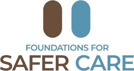 Foundations for Safer Care